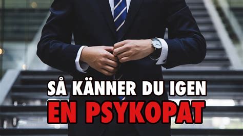 hur blir man psykopat|Psykopaten – så känner du igen hen